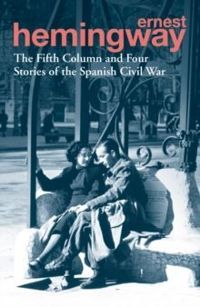 The Fifth Column and Four Stories of the Spanish Civil War