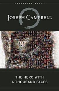 The Hero with A Thousand Faces (Collected Works of Joseph Campbell)