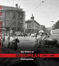 The History of European Photography 1939-1969 Tom I-U EGZEMPLARZ USZKODZONY