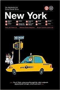 The Monocle Travel Guide to New York (Updated Version)