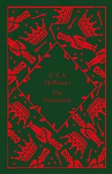 The Nutcracker by E.T.A. Hoffmann (Little Clothbound Classics)