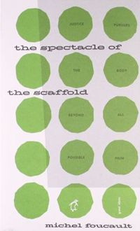 The Spectacle of the Scaffold (Penguin Great Ideas)