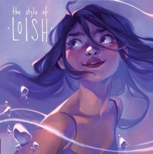 The Style of Loish : Finding your artistic voice