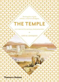 The Temple: Holy Precinct for Sanctuary, Ritual and Sacrifice
