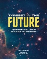 Typeset in the Future: How the Design of Science Fiction Defines