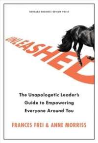 Unleashed : The Unapologetic Leader's Guide to Empowering Everyone Around You