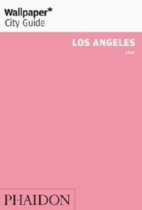 Wallpaper* City Guide Los Angeles 2017