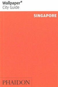 Wallpaper* City Guide Singapore 2017