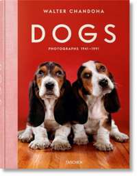 Walter Chandoha - Dogs. Photographs 1941-1991