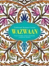 Wazwaan : Traditional Kashmiri Cuisine