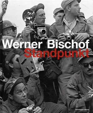 Werner Bischof – Standpunkt