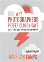 Why Photographers Prefer Cloudy Days 