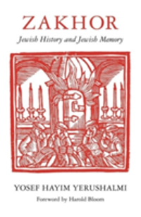 Zakhor. Jewish History and Jewish Memory