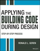 Applying the Building Code Step-By-Step Guidance for Design and Building Professionals