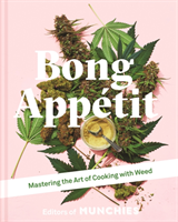 Bong Appetit Mastering the Art of Cooking with Weed