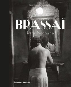 Brassaï: Paris Nocturne