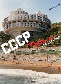CCCP Cosmic Communist Constructions Photographed