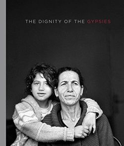 Christine Turnauer: Dignity of the Gypsies 