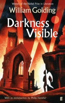 Darkness Visible With an introduction by Philip Hensher