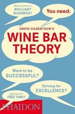 David Gilbertson's Wine Bar Theory