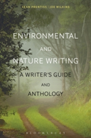 Environmental and Nature Writing A Writer's Guide and Anthology
