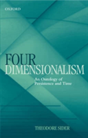 Four-Dimensionalism An Ontology of Persistence and Time