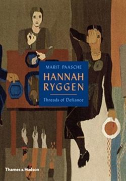Hannah Ryggen : Threads of Defiance