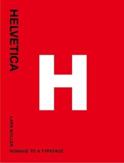 Helvetica Homage to a Typeface