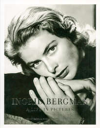 Ingrid Bergman – A Life in Pictures