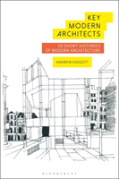 Key Modern Architects 50 Short Histories of Modern Architecture