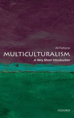 Multiculturalism: A Very Short Introduction