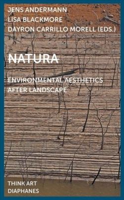 Natura - Environmental Aesthetics After Landscape