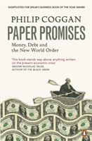 Paper Promises Money, Debt and the New World Order