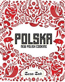 Polska New Polish Cooking