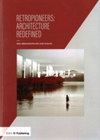 Retro-Pioneers: Architecture Redefined