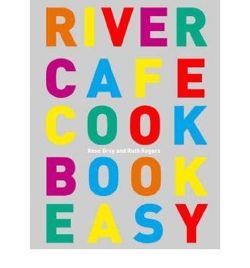 River Cafe Cook Book Easy