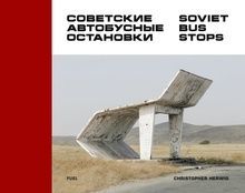 Soviet Bus Stops Volume I