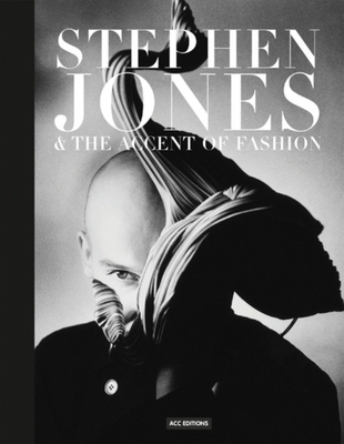 Stephen Jones and the Accent of Fashion