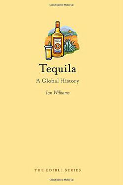 Tequila - A Global History