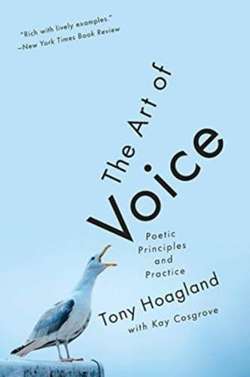 The Art of Voice : Poetic Principles and Practice