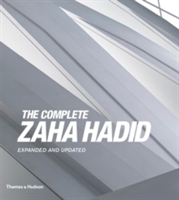 The Complete Zaha Hadid Expanded and Updated