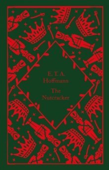 The Nutcracker by E.T.A. Hoffmann (Little Clothbound Classics)