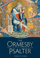 The Ormesby Psalter Patrons and Artists in Medieval East Anglia