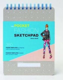 The Pocket Fashion Sketchpad: 380 Figure Templates for Designing Looks and Capturing Inspiration