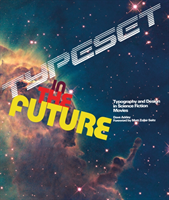 Typeset in the Future: How the Design of Science Fiction Defines