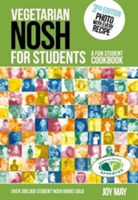 Vegetarian Nosh for Students A Fun Student Cookbook  - Photo with Every Recipe - Vegetarian Society Approved