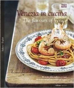 Venezia in Cucina: The Flavours of Venice