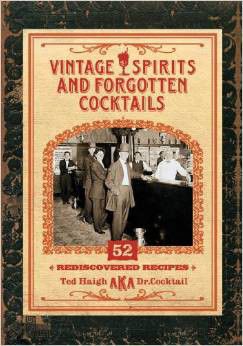 Vintage Spirits and Forgotten Cocktails