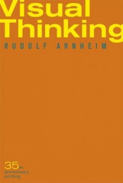 Visual Thinking:  Thirty-Fifth Anniversary Printing