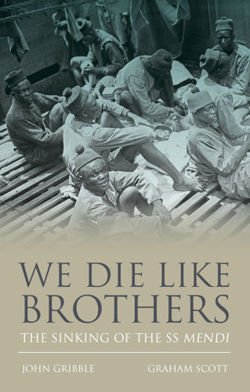 We Die Like Brothers The sinking of the SS Mendi